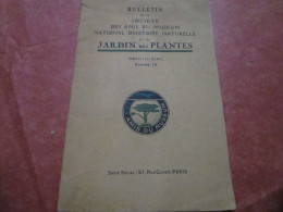 Bulletin De La Société Des Amis Du Muséum D'Histoires Naturelles Et Du Jardin Des Plantes - N°1 - (48 Pages+2 Photos) - Sciences