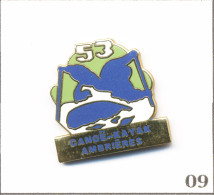 Pin's Sport - Canoë Kayak / Club D’Ambrières Les Vallées (53). Est. MTI. EGF. T1005-09 - Canoa