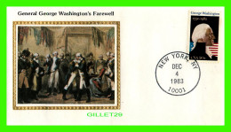 SILK COVERS - PREMIER JOUR 1983 - GENERAL GEORGE WASHINGTON'S FAREWELL - U.S. 1732-1982 - - Briefe U. Dokumente