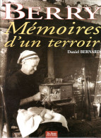 BERRY  -  MEMOIRES D'un TERROIR  -  Très Beau Livre, Magnifiquement Illustré - Centre - Val De Loire
