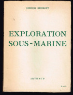 Exploration Sous-marine - Dimitri Rebikoff - 1952 - 262 Pages 21 X 15,7 Cm - Sciences