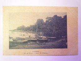 2023 - 4308  GUINEE FRANCAISE  :  ÎLE De LOOS  -  PORT De FOTOBA   XXX - Guinée Française