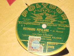 DISQUE 78 TOURS POTPOURRI POPULAIRE ORCHESTRE POLYDOR - 78 T - Disques Pour Gramophone