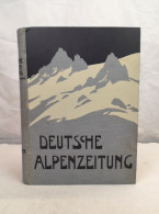 Mitteilungen Der Deutschen Alpenzeitung. X. 1.Halbband  (April - September 1910). - Andere & Zonder Classificatie