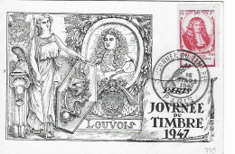 PJ Journée Du Timbre 1947 - Marquis De Louvois (1641-1691)- Paris - ....-1949