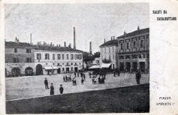 SALUTI DA CASALBUTTANO - PIAZZA UMBERTO I° - ANIMATA - CARTOLINA FP SPEDITA NEL 1906 - Cremona