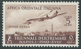 1940 AFRICA ORIENTALE ITALIANA POSTA AEREA TRIENNALE OLTREMARE 5 LIRE MH * I43 - Italian Eastern Africa