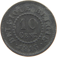 BELGIUM 10 CENTIMES 1915 #s088 0141 - 10 Centimes