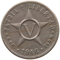 CUBA 5 CENTAVOS 1946 #s082 0133 - Kuba