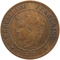 FRANCE 2 CENTIMES 1879 A #s081 0315 - 2 Centimes
