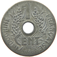 INDOCHINA CENTIME 1940 #s082 0209 - French Indochina