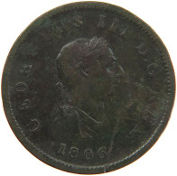 GREAT BRITAIN HALFPENNY 1806 GEORGE III. #s082 0055 - B. 1/2 Penny
