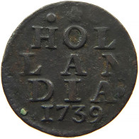 NETHERLANDS DUIT 1739 HOLLAND #s084 0425 - Provinciale Munten