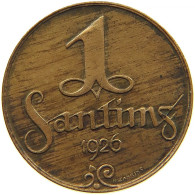 LATVIA 1 SANTIMS 1926 #s083 0809 - Lettland