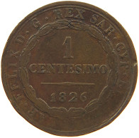 ITALY STATES CENTESIMO 1826 SARDINIA #s081 0577 - Italian Piedmont-Sardinia-Savoie