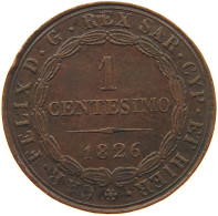 ITALY STATES 1 CENTESIMO 1826 TORINO P SARDINIA #s083 0609 - Piemont-Sardinien-It. Savoyen
