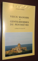 BRETAGNE J. DARSEL - Vieux Manoirs Et Gentilshommes Du Penthièvre - Bretagne