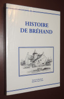 BRETAGNE - Histoire De BRÉHAND (Canton De Moncontour) - Bretagne