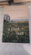 Elin Hilderbrand A Piedi Nudi Mondadori 2008 - Grandi Autori