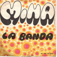 °°° 490) 45 GIRI - MINA - LA BANDA / SE C'E UNA COSA CHE MI FA IMPAZZIRE °°° - Andere - Italiaans