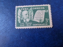 CUBA  NEUF  1943   ELOY  ALFARO  PRESIDENTE  ECUATORIANO  //  PARFAIT  ETAT  //  1er  CHOIX  // - Neufs