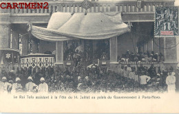 DAHOMEY PORTO-NOVO ROI TOFA AA LA FETE DU 14 JUILLET AU PALAIS DU GOUVERNEMENT TIMBRE STAMP  - Dahomey
