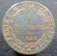 Italia - Regno Di Sardegna - 1 Centesimo 1826 To L - Carlo Felice (1821-1831) - Gig. 112 - Piemonte-Sardinië- Italiaanse Savoie