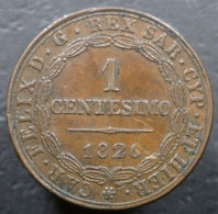 Italia - Regno Di Sardegna - 1 Centesimo 1826 To P - Carlo Felice (1821-1831) - Gig. 113 - Piémont-Sardaigne-Savoie Italienne