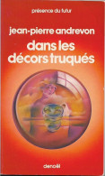 PDF 269 - ANDREVON, J.P. - Dans Les Décors Truqués (BE+) - Présence Du Futur