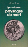 PDF 253 - ANDREVON, J.P. - Paysages De Mort (BE+) - Présence Du Futur