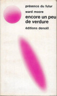 PDF 194 - MOORE, Joseph - Encore Un Peu De Verdure (BE+) - Présence Du Futur