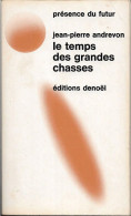 PDF 162 - ANDREVON, J.P. - Le Temps Des Grandes Chasses (BE) - Présence Du Futur