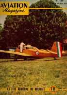 Aviation Magazine N°139 La Fête Aérienne Du Bourget - Les Compétitions Italiennes - Central-Lamson L-101 “Air Tractor” - Luftfahrt & Flugwesen