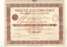 ACTION Société ELECTRO CABLE DIXIEME DE PART BENEFICIAIRE A 1936 PARIS - Autres & Non Classés