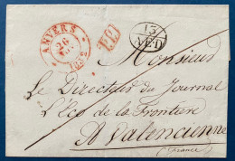 LETTRE 26 NOV 1832 En PP Càd "ANVERS " Pour VALENCIENNES + Griffe N°1528 (13 / AED) + PP Au Dos Taxes 35 Payées TTB - 1830-1849 (Belgique Indépendante)