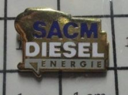 619 Pin's Pins / Beau Et Rare / CARBURANTS / SACM DIESEL ENERGIE - Carburants