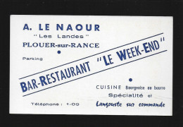 22 Carte De Visite A.LE NAOUR Les Landes Plouer Sur Rance Bar Restaurant " Le Week-end " Téléphone 1.09 - Plouër-sur-Rance