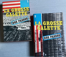 John Dos Passos  = La Grosse Galette (2 Volumes - Livre De Poche - 1971- 438 & 448 Pages)  & J. Dos Passos Par J.P. More - Paquete De Libros