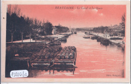 BEAUCAIRE- LE CANAL ET LES QUAIS - Beaucaire