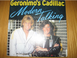 45 T - MODERN TALKING - GERONIMO'S CADILLAC - Disco, Pop