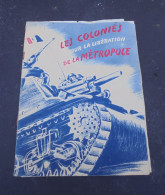 Les Colonies Pour La Libération De La Métropole 1945 - Otros & Sin Clasificación