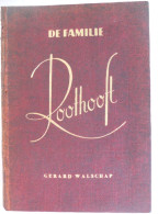 DE FAMILIE ROOTHOOFT Door Gerard Baron Walschap ° Londerzeel + Antwerpen Vlaams Schrijver Adelaide Eric Carla - Letteratura