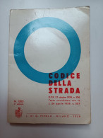 Libro Codice Della Strada 26 Aprile 1959 Vintage Scuola Guida Pirola Milano - Andere & Zonder Classificatie
