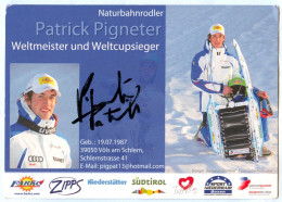 1) Autogramm AK Rodeln Naturbahn-Rennrodler Patrick Pigneter Völs Am Schlern Bozen Südtirol Weltmeister Alto Adige Luger - Wintersport