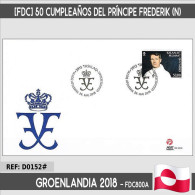 D0152# Groenlandia 2018 [FDC] 50 Aniversario Del Príncipe Frederik (N) - FDC