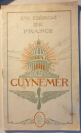 GUYNEMER , Un Heros De France ( Aviation ) - France