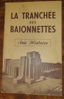 Historique , La Tranchée Des Baionnettes , Son Histoire - Frankrijk