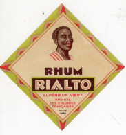 Alimentation Bistrot Etiquette Rhum Rialto Supérieur Vieux Importé Des Colonies Françaises - Rum