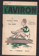 Stock Et Berry: L'Aviron     Ed De 1938   (PPP45939) - Remo