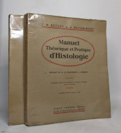 Manuel Théorique Et Pratique D'histologie- Troisième édition Du Cahier De Travaux Pratiques Avec 576 Figures / Tomes 1 E - Non Classés